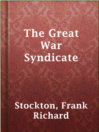 Imagen de portada para The Great War Syndicate